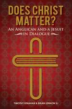 Does Christ Matter?