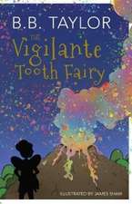 The Vigilante Tooth-Fairy