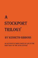 A Stockport Trilogy