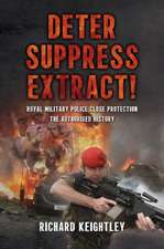 Deter Suppress Extract!