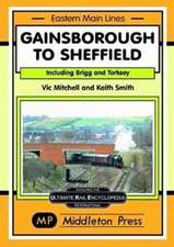 Mitchell, V: Gainsborough To Sheffield