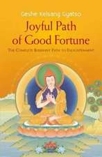 Joyful Path of Good Fortune