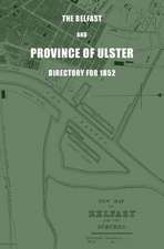 The Belfast and Province of Ulster Directory for 1852