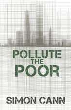 Pollute the Poor