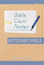 Bible Class Notes - New Testament Symbols