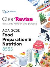 ClearRevise AQA GCSE Food Preparation and Nutrition 8585