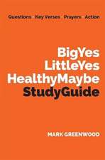 Greenwood, M: Big Yes Little Yes Healthy Maybe Study Guide