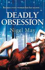 Deadly Obsession