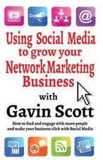 Using Social Media to Grow Your Network Marketing Business: Theories, Methods, Pedagogies