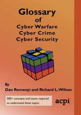 Glossary of Cyber Warfare, Cyber Crime and Cyber Security