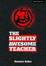 The Slightly Awesome Teacher