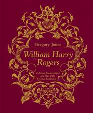 William Harry Rogers: Victorian Book Designer and Star of the Great Exhibition