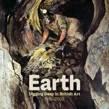 Earth: Digging Deep In British Art 1715-2022