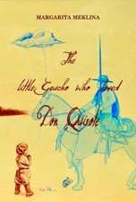 The Little Gaucho Who Loved Don Quixote