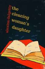 The Cleaning Woman's Daughter