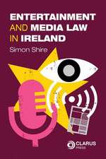 Entertainment and Media Law in Ireland