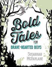 Bold Tales for Brave-hearted Boys