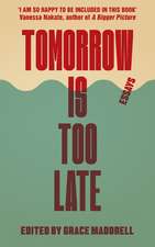 Tomorrow is Too Late: A Youth Manifesto for Climate Justice