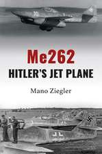 Me262: Hitler's Jet Plane