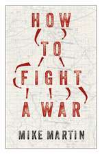 How to Fight a War