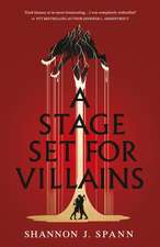 A Stage Set for Villains