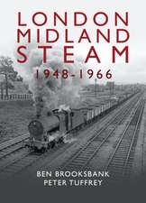 Tuffrey, P: London Midland Steam 1948 to 1966