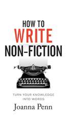 Penn, J: How To Write Non-Fiction