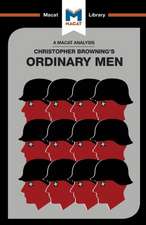 An Analysis of Christopher R. Browning's Ordinary Men