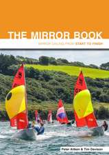 The Mirror Book – Mirror Sailing from Start to Finish