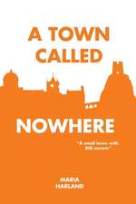 A Town Called Nowhere