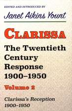 Clarissa: The Twentieth Century Response 1900-1950: Vol. 2. Clarissa's Reception, 1900-1950