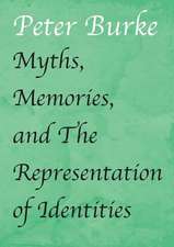 MYTHS MEMORIES AND REPRESENTATION