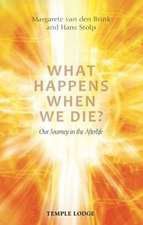 What Happens When We Die?