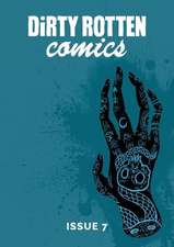 Dirty Rotten Comics #7 (British Comics Anthology)