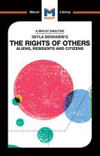 An Analysis of Seyla Benhabib's The Rights of Others: Aliens, Residents and Citizens