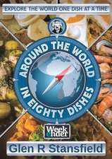 Around The World In Eighty Dishes