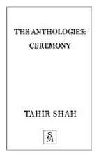 The Anthologies: Ceremony