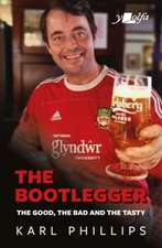 Bootlegger: The Good, The Bad & The Tasty