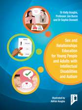 Sex and Relationships Education for Young People and Adults with Intellectual Disabilities and Autism