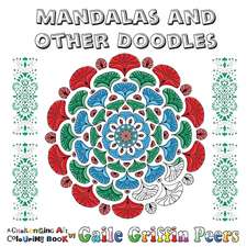 Mandalas and Other Doodles