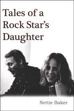 Tales of a Rock Star's Daughter