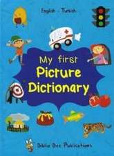 Watson, M: My First Picture Dictionary: English-Turkish