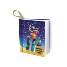 We Three Kings: Hang Me on Your Tree!