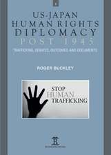 US–Japan Human Rights Diplomacy Post 1945 – Trafficking, Debates, Outcomes and Documents