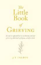 The Little Book of Grieving