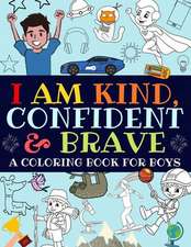 I Am Kind, Confident and Brave