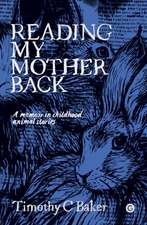 Reading My Mother Back