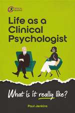 Life as a Clinical Psychologist