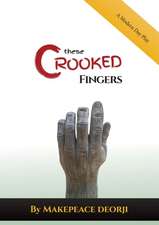 These Crooked Fingers