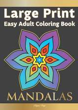 Easy Adult Coloring Book MANDALAS